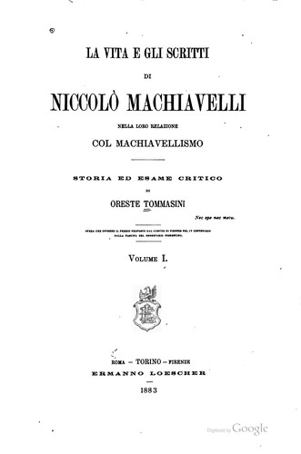 Cover for La vita e gli scritti di Niccolò Machiavelli nella loro relazione col machiavellismo