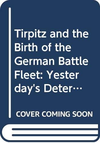 Cover for Tirpitz and the birth of the German battle fleet