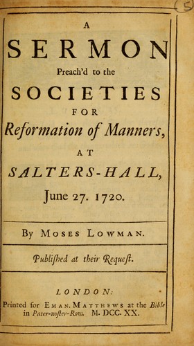 Cover for A sermon preach'd to the Societies for Reformation of Manners, at Salters-Hall, June 27, 1720