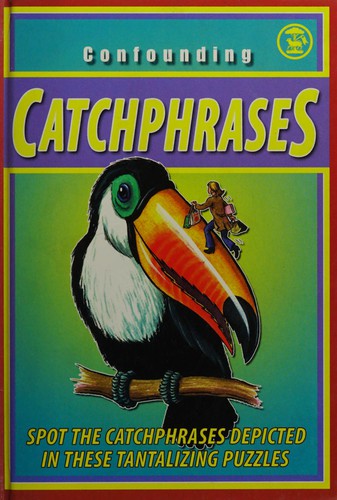 Cover for Confounding catchphrases