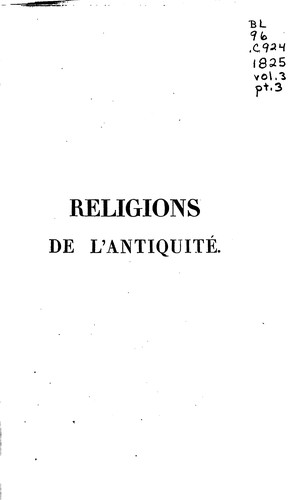 Cover for Religions de l'antiquité, considérés principalement dans leurs formes ...