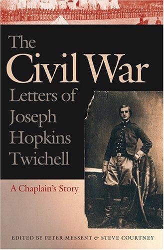 Cover for The Civil War letters of Joseph Hopkins Twichell