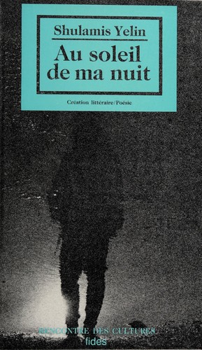 Cover for Au Soleil De Ma Nuit (Rencontre Des Cultures)
