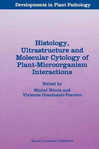 Cover for Histology, Ultrastructure and Molecular Cytology of Plant-Microorganism Interactions
