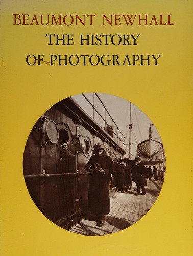 Cover for The history of photography, from 1839 to the present day.