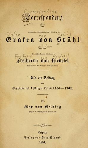 Cover for Correspondenz des Grafen von Brühl mit dem Freiherrn von Riedesel