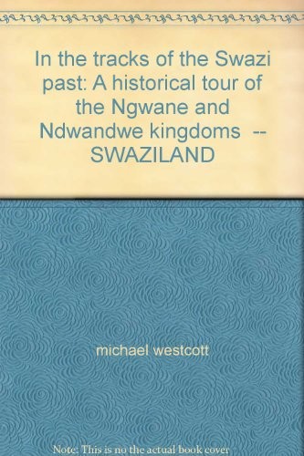 Cover for In the tracks of the Swazi past
