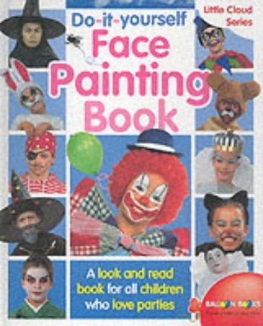 Cover for Do-it-yourself Face Painting Book (Little Cloud Series)