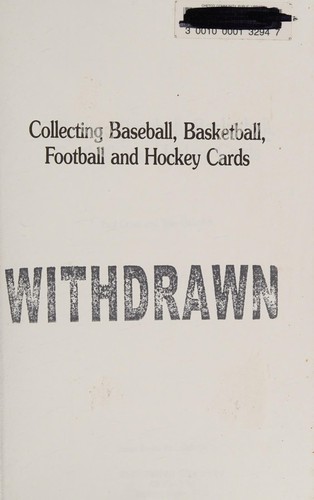 Cover for Collecting baseball, basketball, football, and hockey cards