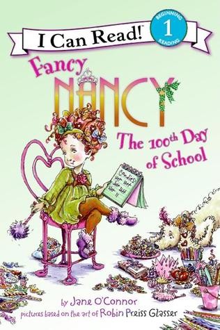 Cover for Fancy Nancy:  The 100th Day of School
