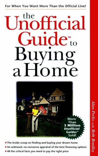 Cover for The Unofficial Guide to Buying a Home (The Unofficial Guide Series)