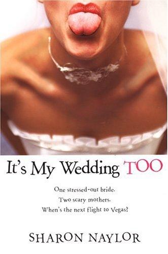 Cover for It's My Wedding Too