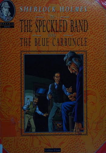 Cover for Sherlock Holmes in The speckled band and The blue carbuncle.