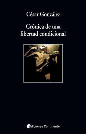 Cover for Crónica de una libertad condicional