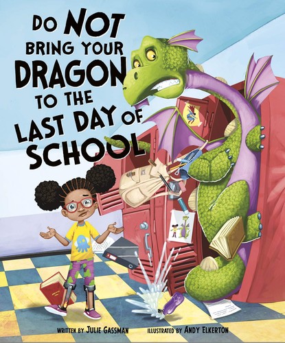 Cover for Do not bring your dragon to the last day of school