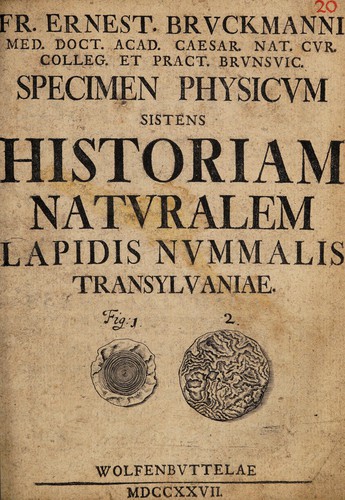 Cover for Fr. Ernest. Bruckmanni Med. Doct. Acad. Caesar. Nat. Cur. Colleg. et Pract. Brunsvic. Specimen physicum sistens historiam naturalem lapidis nummalis Transylvaniae