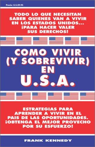 Cover for Como vivir (y sobrevivir) en U.S.A.