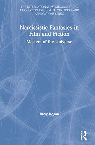 Cover for Narcissistic Fantasies in Film and Fiction