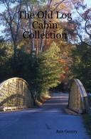 Cover for The Old Log Cabin Collection