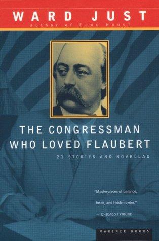 Cover for The congressman who loved Flaubert