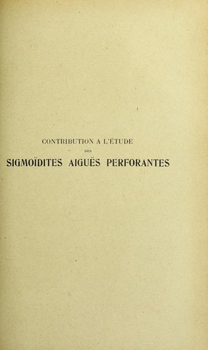 Cover for Contribution à l'étude des sigmoïdites aiguës perforantes