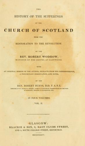 Cover for The history of the sufferings of the Church of Scotland from the restoration to the revolution
