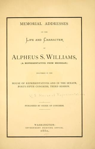 Cover for Memorial addresses on the life and character of Alpheus S. Williams, (a representative from Michigan,)