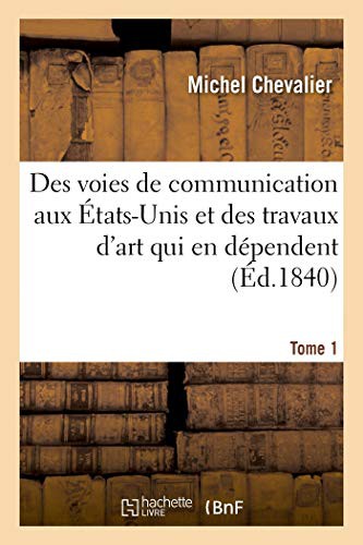 Cover for Histoire et description des voies de communication aux États-Unis