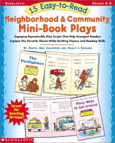 Cover for 15 Easy-to-Read Neighborhood & Community Mini-Book Plays (Grades KP2)