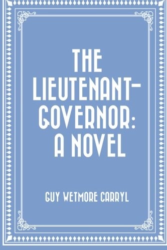 Cover for The Lieutenant-Governor
