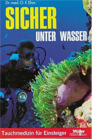 Cover for Sicher unter Wasser. Tauchmedizin für Einsteiger