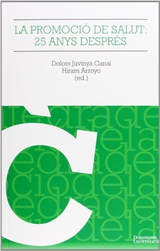 Cover for La promoció de la salut, 25 anys després