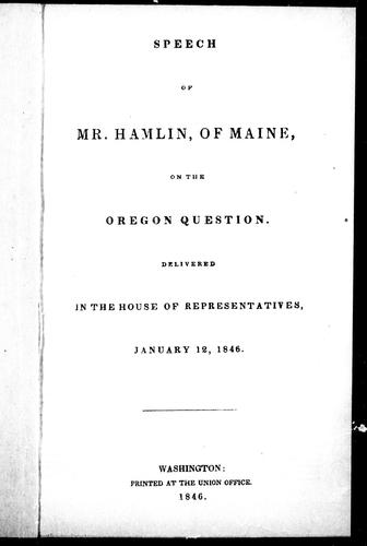 Cover for Speech of Mr. Hamlin, of Maine, on the Oregon question