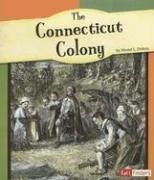Cover for The Connecticut Colony (Fact Finders: American Colonies)