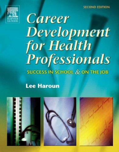 Cover for Career Development for Health Professionals: Success in School and on the Job