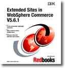 Cover for Extended Sites in Websphere Commerce Business Edition V5.6.1 (IBM Redbooks)