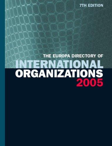 Cover for The Europa Directory of  International Organizations 2005 (Europa Directory of International Organizations)