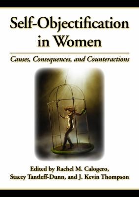 Cover for Selfobjectification In Women Causes Consequences And Counteractions