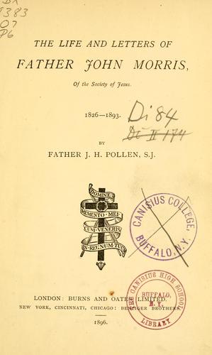 Cover for The life and letters of Father John Morris, of the Society of Jesus