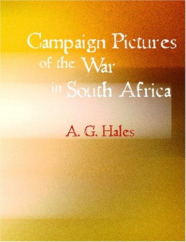 Cover for Campaign Pictures of the War in South Africa (Large Print Edition)