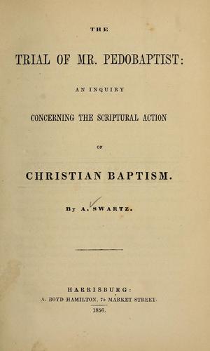Cover for The trial of Mr. Pedobaptist