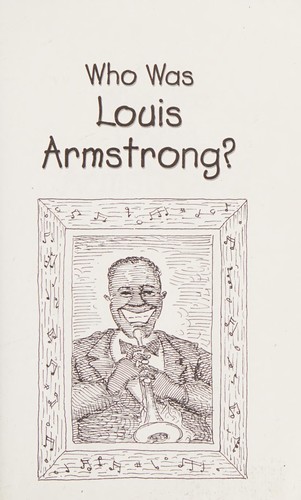 Cover for Who was Louis Armstrong?