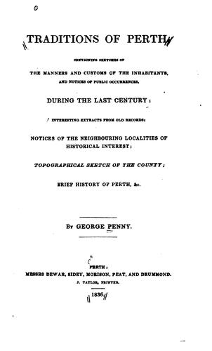 Cover for Traditions of Perth: Containing Sketches of the Manners and Customs of the ...