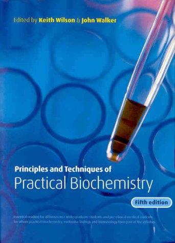 Cover for Principles and techniques of practical biochemistry