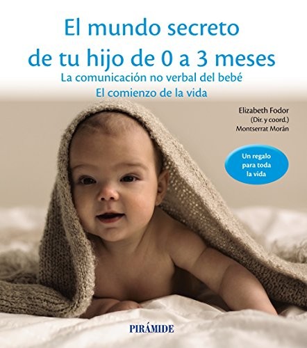 Cover for El mundo secreto de tu hijo de 0 a 3 meses