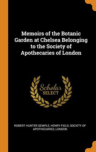 Cover for Memoirs of the Botanic Garden at Chelsea Belonging to the Society of Apothecaries of London