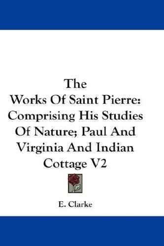 Cover for The Works Of Saint Pierre