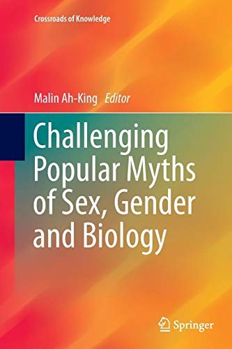Cover for Challenging Popular Myths of Sex, Gender and Biology