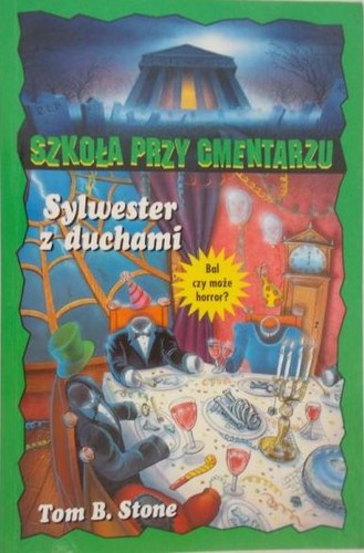 Cover for Szkoła przy cmentarzu. Sylwester z duchami