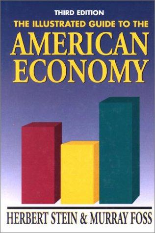 Cover for The Illustrated guide to the American Economy